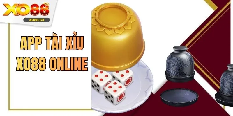 App Tài Xỉu XO88 Online - Lựa Chọn Top 1 Thị Trường Hiện Nay