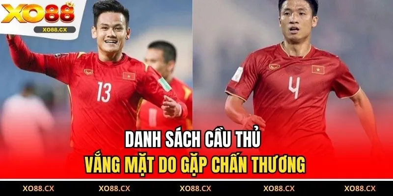 Danh sách cầu thủ vắng mặt do gặp chấn thương