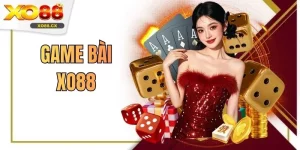 Game Bài XO88 Sân Chơi Đổi Thưởng Hấp Dẫn Dễ Tham Gia