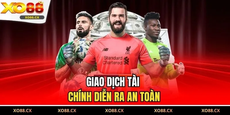 Giao dịch tài chính diễn ra an toàn