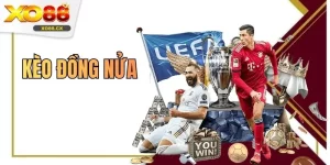 Kèo Đồng Nửa - Top 3 Mẹo Thắng Lớn Tại Nhà Cái XO88