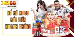 Nổ Hũ XO88 Rút Tiền Nhanh Chóng - Cơ Hội Hot Cho Tân Thủ