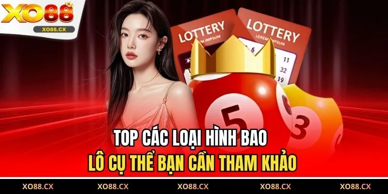 Top các loại hình bao lô cụ thể bạn cần tham khảo